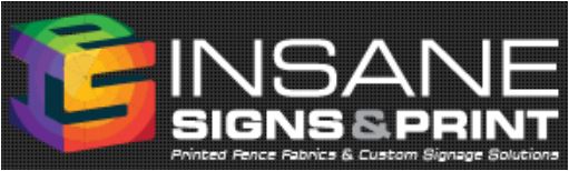 Insane Signs and Print